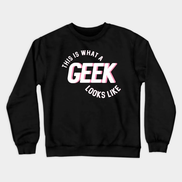 This Is What A Geek Looks Like Crewneck Sweatshirt by Quirktastic